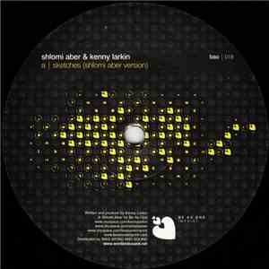 Shlomi Aber & Kenny Larkin - Sketches flac album