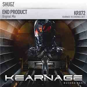 Shugz - End Product flac album