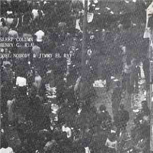 Sleep Column / Henry C. Rial / ✡‼ / Joel Nobody & Jimmy El Ray - Untitled flac album