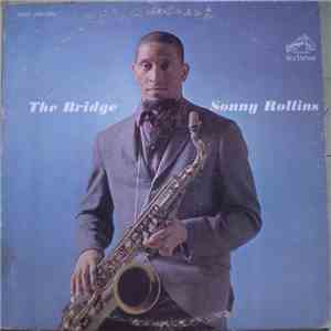 Sonny Rollins - The Bridge flac album