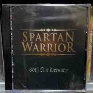 Spartan Warrior - 30th anniversary flac album