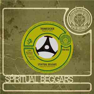 Spiritual Beggars - Thumbsucker / Stoned Woman flac album