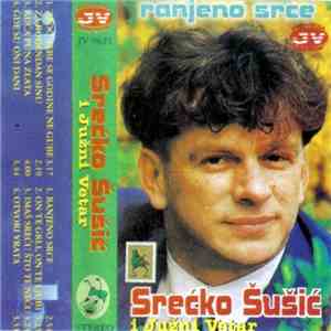 Srećko Šušić I Južni Vetar - Ranjeno Srce flac album