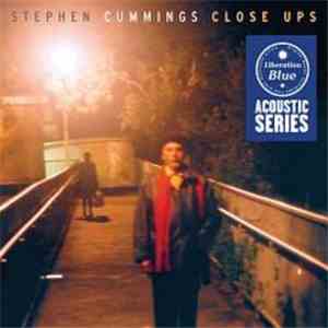 Stephen Cummings - Close Ups flac album
