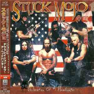 Stuck Mojo - Declaration Of A Headhunter flac album