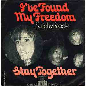 Sunday People  - I've Found My Freedom / Stay Together flac album