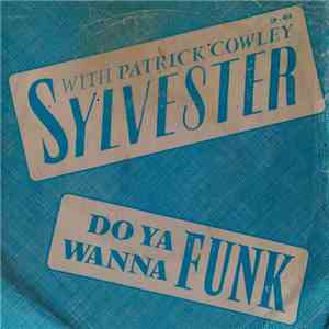 Sylvester With Patrick Cowley - Do Ya Wanna Funk flac album