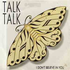 Talk Talk - I Don't Believe In You flac album