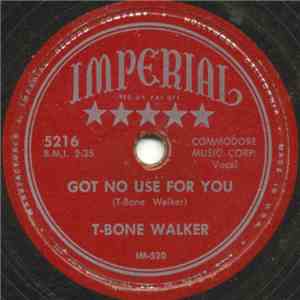 T-Bone Walker - Got No Use For You / Blue Mood flac album