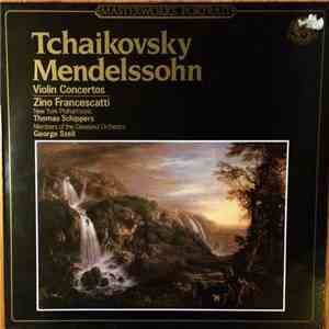 Tchaikovsky, Mendelssohn / Zino Francescatti, New York Philharmonic, Thomas Schippers, Members of the Cleveland Orchestra, George Szell - Violin Concertos flac album