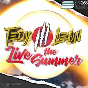 Tedy Leon - Live The Summer flac album