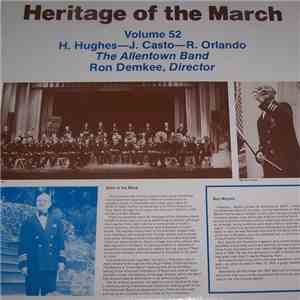 The Allentown Band - Heritage Of The March Volume 52 - Marches Of Harry Hughes / John Casto / Roberto Orlando flac album