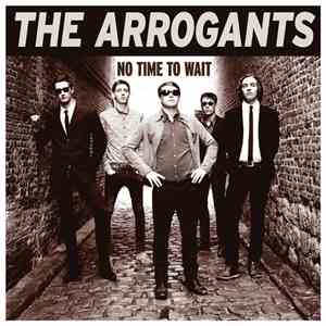 The Arrogants  - No Time To Wait flac album