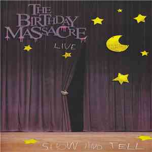 The Birthday Massacre - Show And Tell flac album