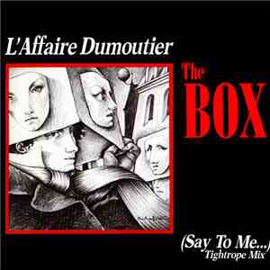 The Box  - L'Affaire Dumoutier (Say To Me...) (The Story Of Austin: A Trilogy) flac album
