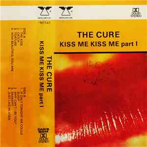 The Cure - Kiss Me Kiss Me Kiss Me - Part I flac album