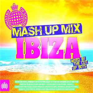 The Cut Up Boys - Mash Up Mix Ibiza flac album