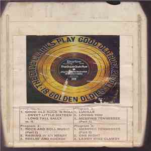 The Dave Clark Five - Play Good Old Rock & Roll - 18 Golden Oldies flac album