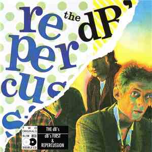 The dB's - dB's First/ Repercussion flac album