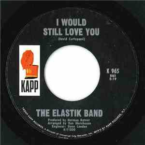 The Elastik Band - I Would Still Love You flac album