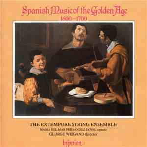 The Extempore String Ensemble, Maria Del Mar Fernández Doval, George Weigand - Spanish Music Of The Golden Age 1600–1700 flac album