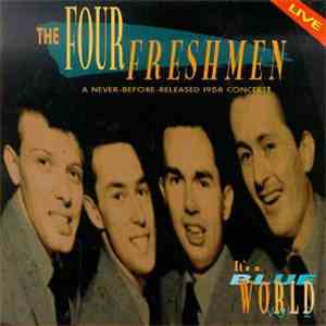 The Four Freshmen - It’s A Blue World (Live) flac album