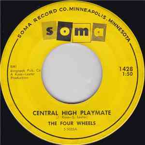 The Four Wheels - Central High Playmate / Cold 45 flac album
