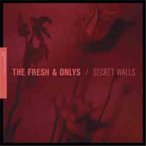 The Fresh & Onlys - Secret Walls EP flac album