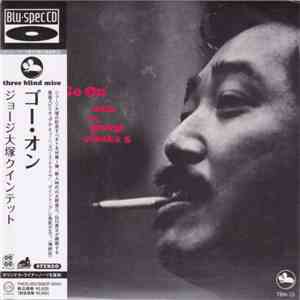 The George Otsuka 5 - Go On' flac album