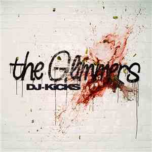 The Glimmers - DJ-Kicks flac album