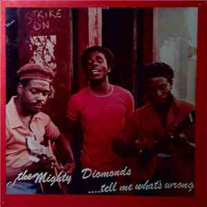 The Mighty Diamonds - .... Tell Me What's Wrong flac album