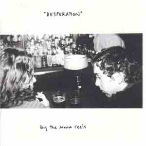 The Mona Reels - Desperation flac album