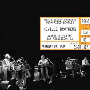 The Neville Brothers - Neville Brothers Authorized Bootleg Warfield Theatre, San Francisco, Ca flac album