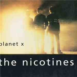The Nicotines - Planet X flac album