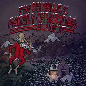 The Oh Hellos - The Oh Hellos' Family Christmas Album flac album