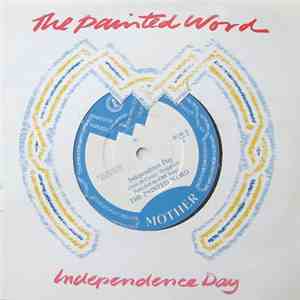The Painted Word - Independence Day flac album