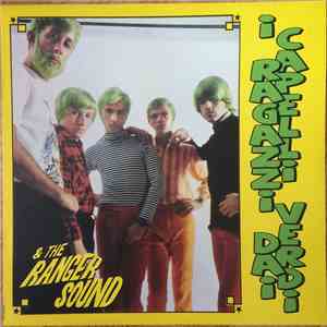 The Ranger Sound / I Ragazzi Dai Capelli Verdi - I Singoli Anni '60 flac album