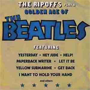 The Ripoffs - Golden Age Of The Beatles flac album