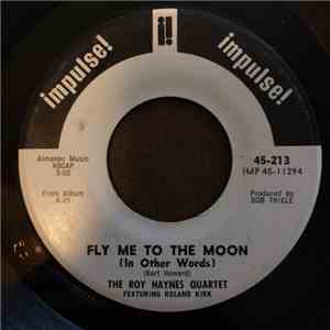 The Roy Haynes Quartet Featuring Roland Kirk - Fly Me To The Moon (In Other Words) flac album