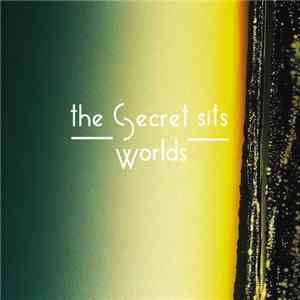 The Secret Sits - Worlds flac album