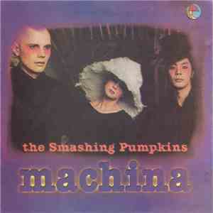 The Smashing Pumpkins - Machina flac album