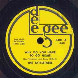 The Tattletales - Why Do You Have To Go Home / Baby And Me flac album