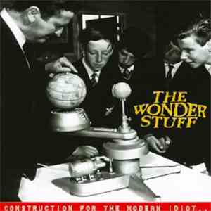 The Wonder Stuff - Construction For The Modern Idiot flac album
