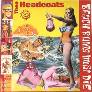 Thee Headcoats - Beach Bums Must Die flac album