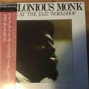 Thelonious Monk - Live At The Jazz Workshop flac album