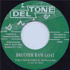 Theo Beckford & Mediators / The Starlighters  - Brother Ram Goat / What A Condition flac album