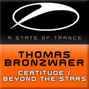 Thomas Bronzwaer - Certitude / Beyond The Stars flac album