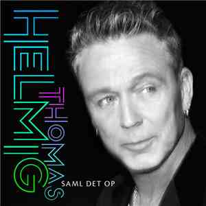 Thomas Helmig - Saml Det Op flac album