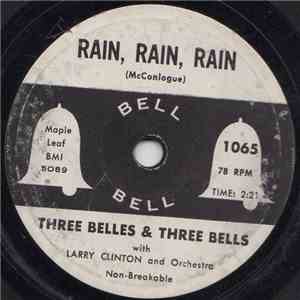 Three Belles & Three Bells With Larry Clinton And His Orchestra - Rain, Rain, Rain / Toy Or Treasure flac album