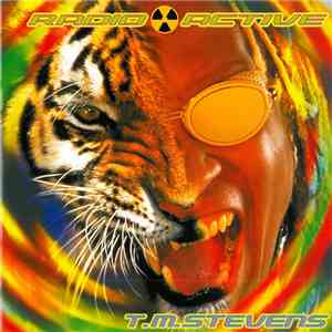 T.M. Stevens - Radioactive flac album